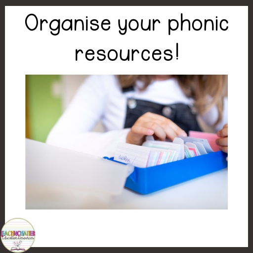 How to Organize Phonics Teaching Resources: Tips for a Tidy and Efficient Classroom